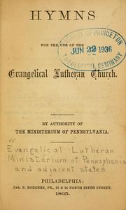 Cover of: Hymns for the use of the Evangelical Lutheran church by Evangelical Lutheran Ministerium of Pennsylvania and Adjacent States