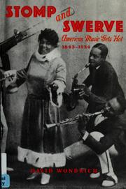 Cover of: Stomp and swerve: American music gets hot, 1843-1924