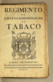 Cover of: Regimento da Junta da Administraçam do tabaco by Portugal. Junta da Administração do Tabaco