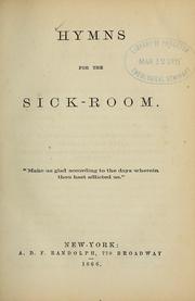 Cover of: Hymns for the sick-room