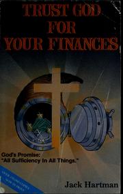 Cover of: Trust God for your finances by Jack Hartman, Jack Hartman