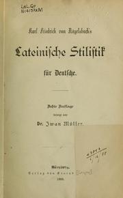 Cover of: Lateinische Stilistik für Deutsche by Karl Friedrich von Nägelsbach