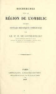 Recherches sur la région de l'ombilic et les fistules hépatiques ombilicales by H. de Lignerolles