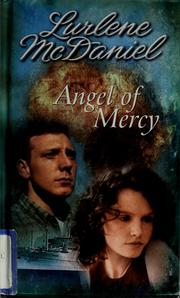 Cover of: Angel of mercy by Lurlene McDaniel