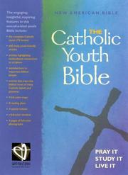 Cover of: The Catholic Youth Bible: New American Bible : Pray It Study It Live It  by 