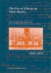 The Fire of liberty in their hearts by Jacob E. Yoder