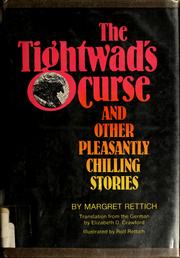 The tightwad's curse and other pleasantly chilling stories by Margret Rettich