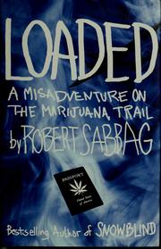 Cover of: Loaded: a misadventure on the marijuana trail