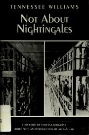 Not about nightingales by Tennessee Williams