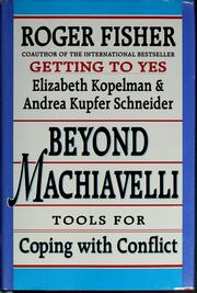 Cover of: Beyond Machiavelli: tools for coping with conflict