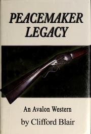 Cover of: Peacemaker legacy