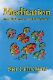 Cover of: Meditation: man-perfection in God-satisfaction