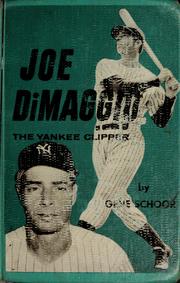 Cover of: Joe Di Maggio, the Yankee Clipper by Gene Schoor
