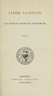 Cover of: Liber Eliensis, ad fidem codicum variorum