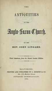 Cover of: The antiquities of the Anglo-Saxon Church by John Lingard