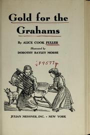 Cover of: Gold for the Grahams by Alice Cook Fuller