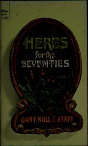 Cover of: Herbs for the 'seventies by Gary Null