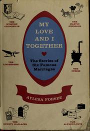 Cover of: My love and I together: the stories of six famous marriages