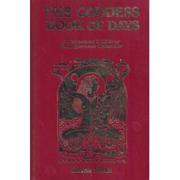 Cover of: The Goddess Book of Days: A Perpetual 366 Day Engagement Calendar