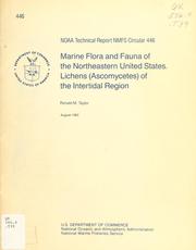 Marine flora and fauna of the northeastern United States--lichens (Ascomycetes) of the intertidal region by Ronald M. Taylor