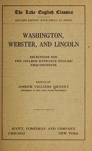 Cover of: Washington, Webster, and Lincoln | Joseph Villiers Denney