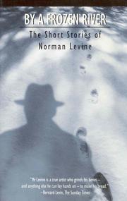 Cover of: By a frozen river | Levine, Norman