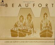Cover of: Beaufort, land use survey, land use plan, population & economy by North Carolina. Division of Community Planning