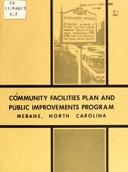 Community facilities plan and public improvements program, Mebane, North Carolina by Mebane Planning Board (N.C.)