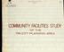 Cover of: Community facilities study of the tri-city planning area