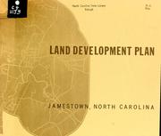 Cover of: Land development plan, Jamestown, North Carolina by North Carolina. Division of Community Planning