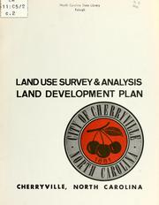 Land use survey & analysis, land development plan, Cherryville, North Carolina by North Carolina. Division of Community Planning