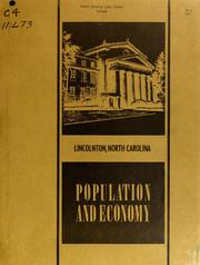 Cover of: Lincolnton, North Carolina, population and economy by North Carolina. Division of Community Planning