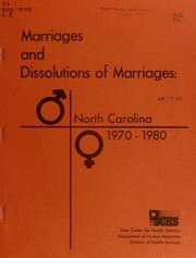 Cover of: Marriages and dissolutions of marriages, North Carolina 1970-1980 by Peggy D. Campbell