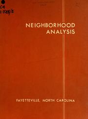 Cover of: Neighborhood analysis, Fayetteville, North Carolina by Michael P. Brooks