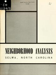 Cover of: Neighborhood analysis, Selma, North Carolina by North Carolina. Division of Community Planning