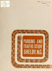 Cover of: Parking and traffic study, Shelby, N.C. by North Carolina. Division of Community Planning