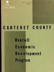 Cover of: Overall economic development program, Carteret County, North Carolina by North Carolina. Division of Community Planning