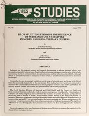 Cover of: Pilot study to determine the incidence of substance use at delivery in North Carolina tertiary centers