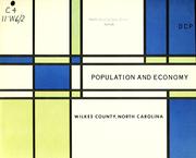 Cover of: Population and economy, Wilkes County, North Carolina