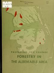 Cover of: Preparing for change: forestry in the Albemarle area
