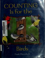 Cover of: Counting is for the birds by Frank Mazzola, Frank Mazzola