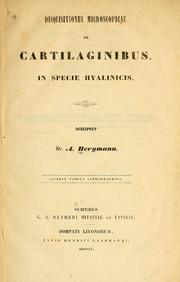 Disquisitiones microscopicae de cartilaginibus, in specie Hyalinicis by Adolf Bergmann
