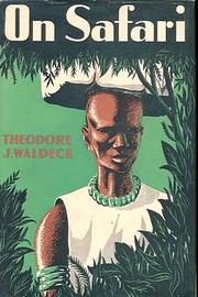 Cover of: On safari by Theodore J. Waldeck