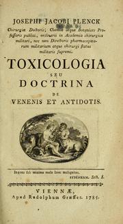 Toxicologia seu doctrina de venenis et antidotis by Joseph Jacob Ritter von Plenck