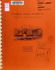 Faneuil hall markets: urban design and architectural report: structural, mechanical and electrical reports by Architectural Heritage, Inc