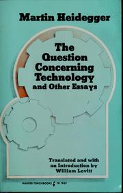 Cover of: The question concerning technology, and other essays | Martin Heidegger