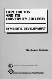 Cover of: Cape Breton and Its University College: Symbiotic Development
