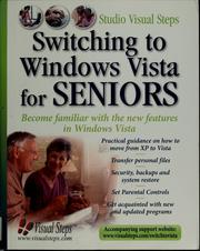 Cover of: Switching to Windows Vista for seniors: become familiar with the new features in Windows Vista