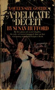Cover of: A delicate deceit by Susan Hufford
