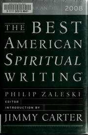 Cover of: The best American spiritual writing 2008 by Philip Zaleski